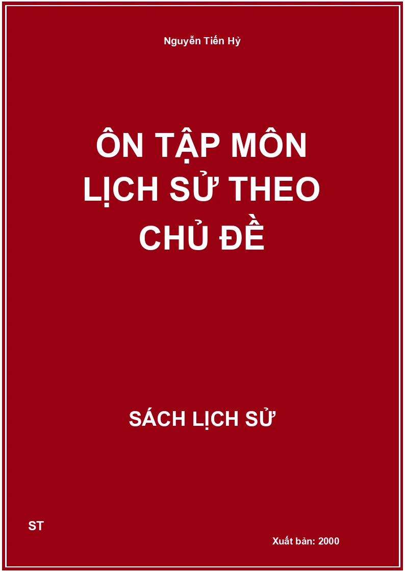 Ôn tập môn lịch sử theo chủ đề