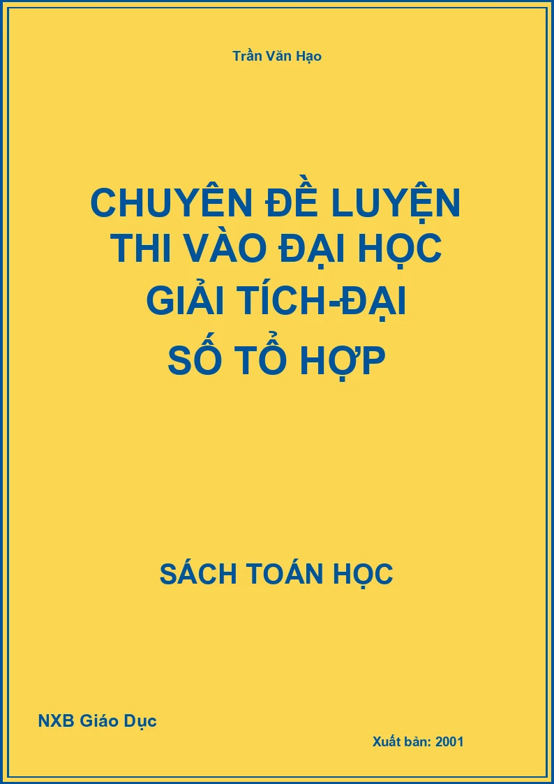 Chuyên Đề Luyện Thi Vào Đại Học Giải Tích-Đại Số Tổ Hợp