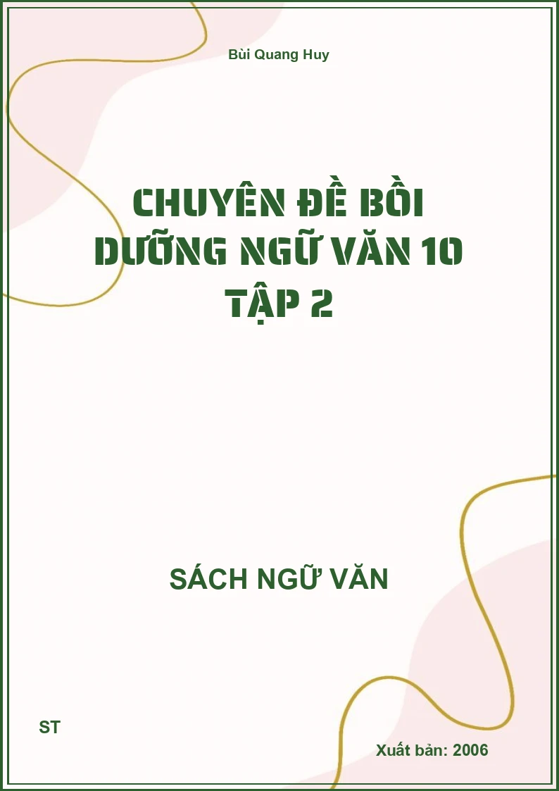 Chuyên đề bồi dưỡng Ngữ văn 10 tập 2