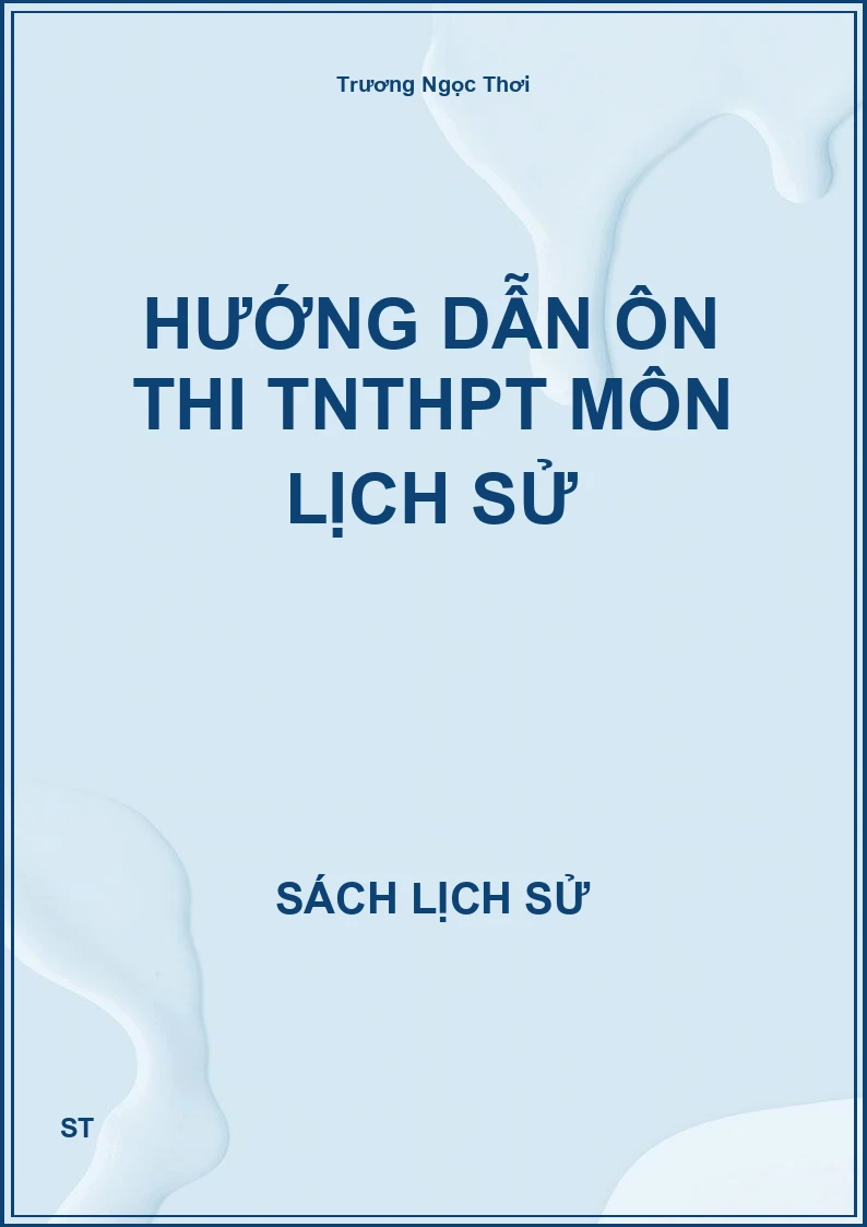 Hướng dẫn ôn thi TNTHPT môn lịch sử