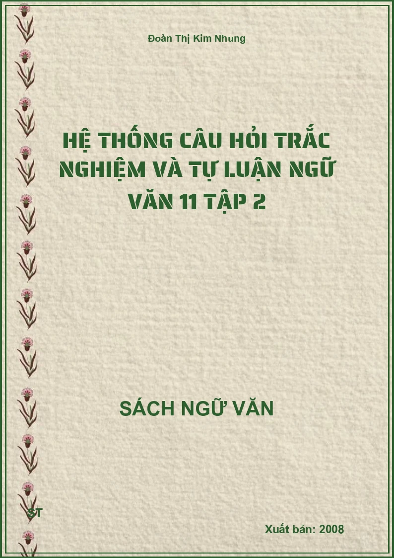 Hệ thống câu hỏi trắc nghiệm và tự luận Ngữ văn 11 tập 2