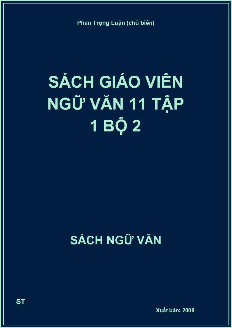 Sách giáo viên Ngữ văn 11 Tập 1 Bộ 2