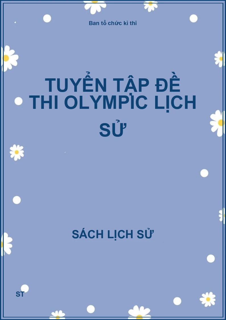 Tuyển tập đề thi Olympic lịch sử