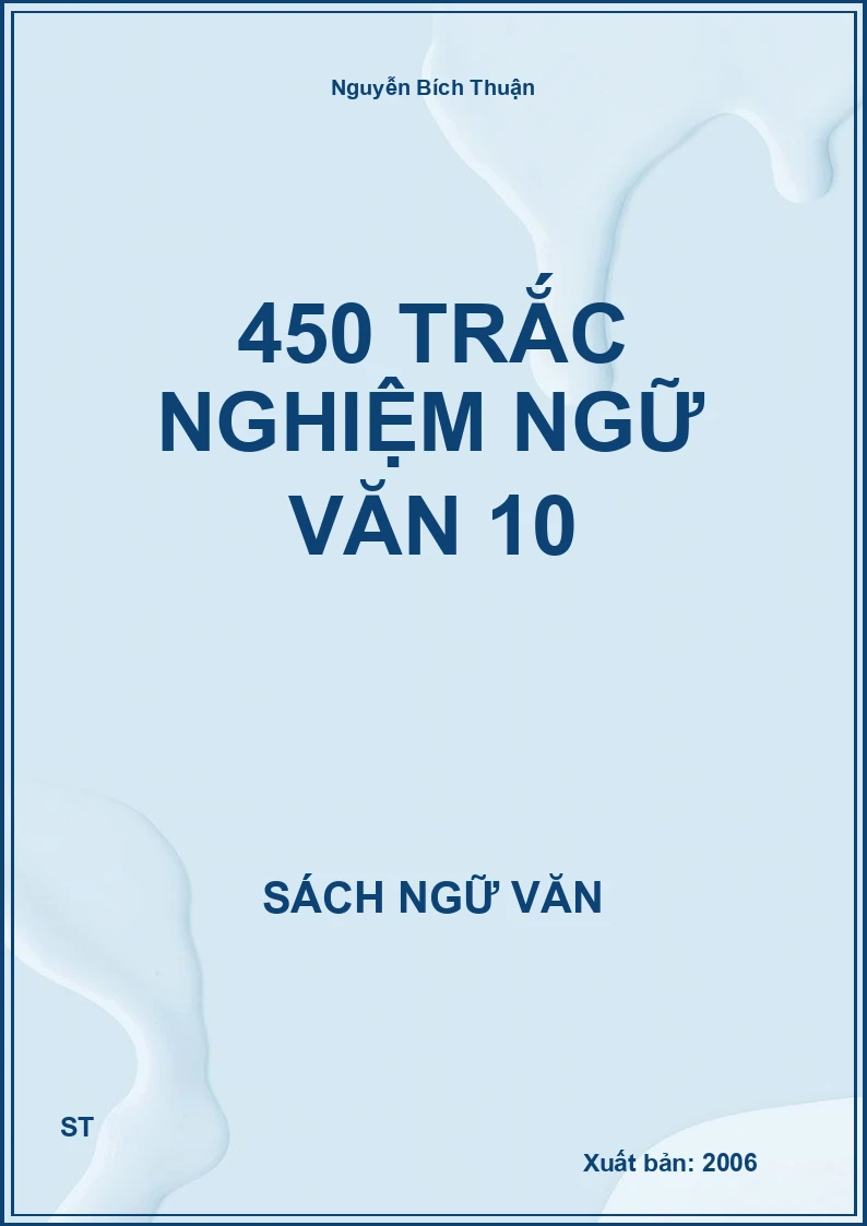 450 trắc nghiệm Ngữ Văn 10
