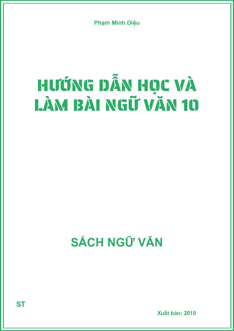 Hướng dẫn học và làm bài Ngữ Văn 10