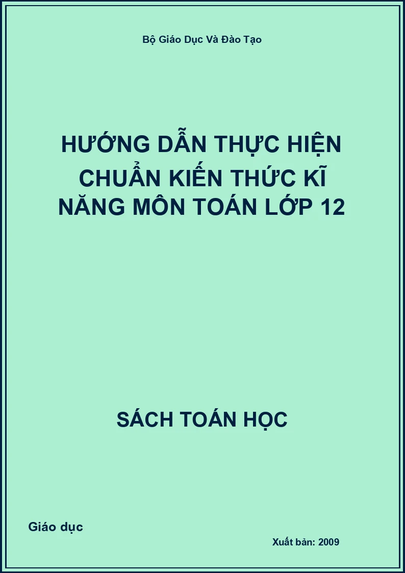 Hướng dẫn thực hiện chuẩn kiến thức kĩ năng môn Toán lớp 12