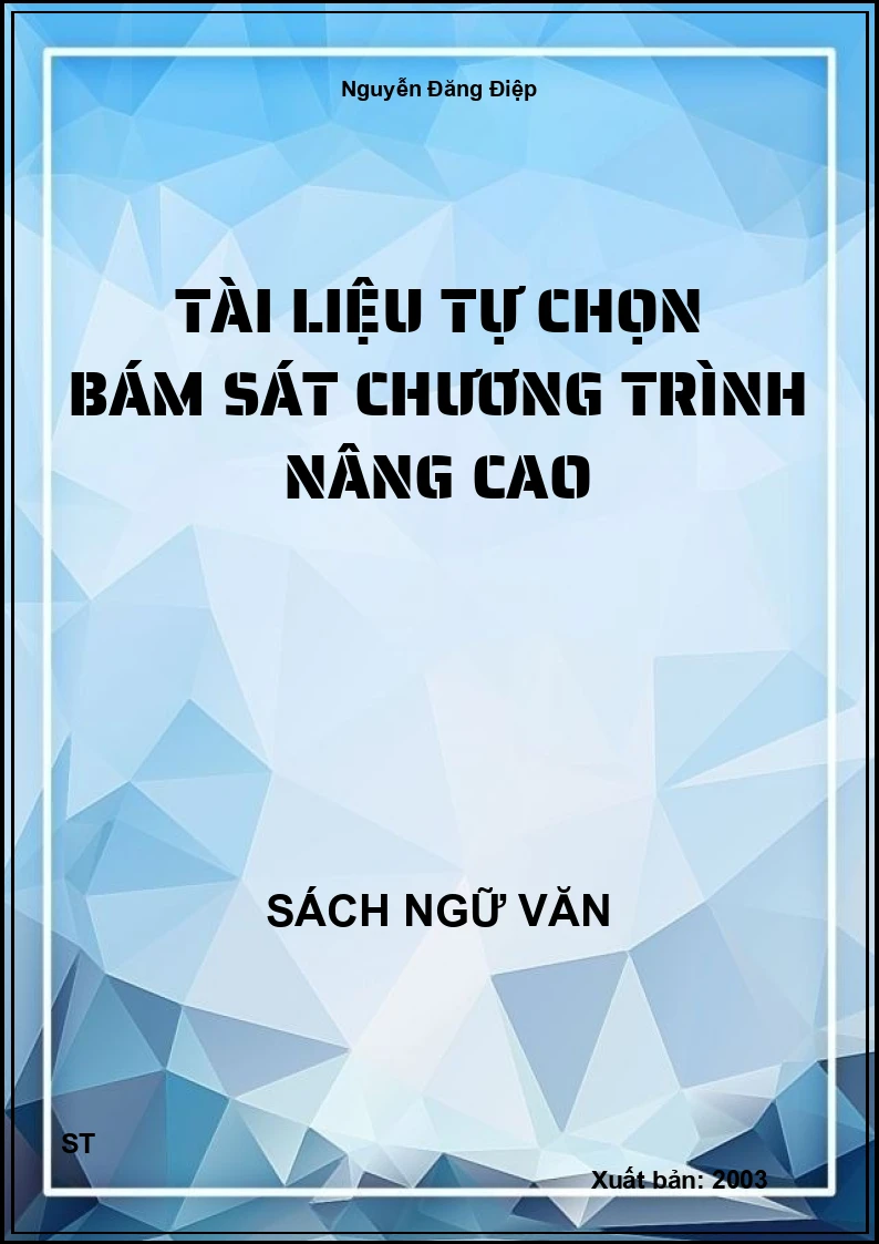 Tài liệu tự chọn bám sát chương trình nâng cao