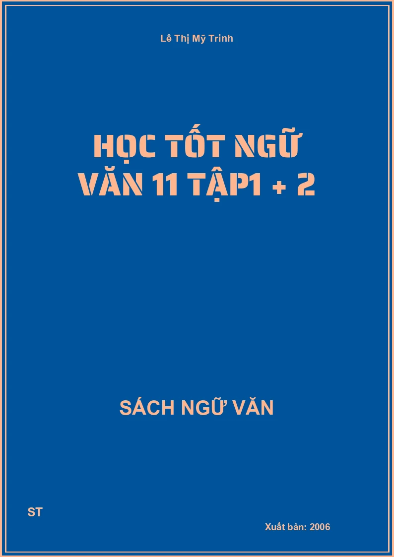 Học tốt Ngữ Văn 11 tập1 + 2