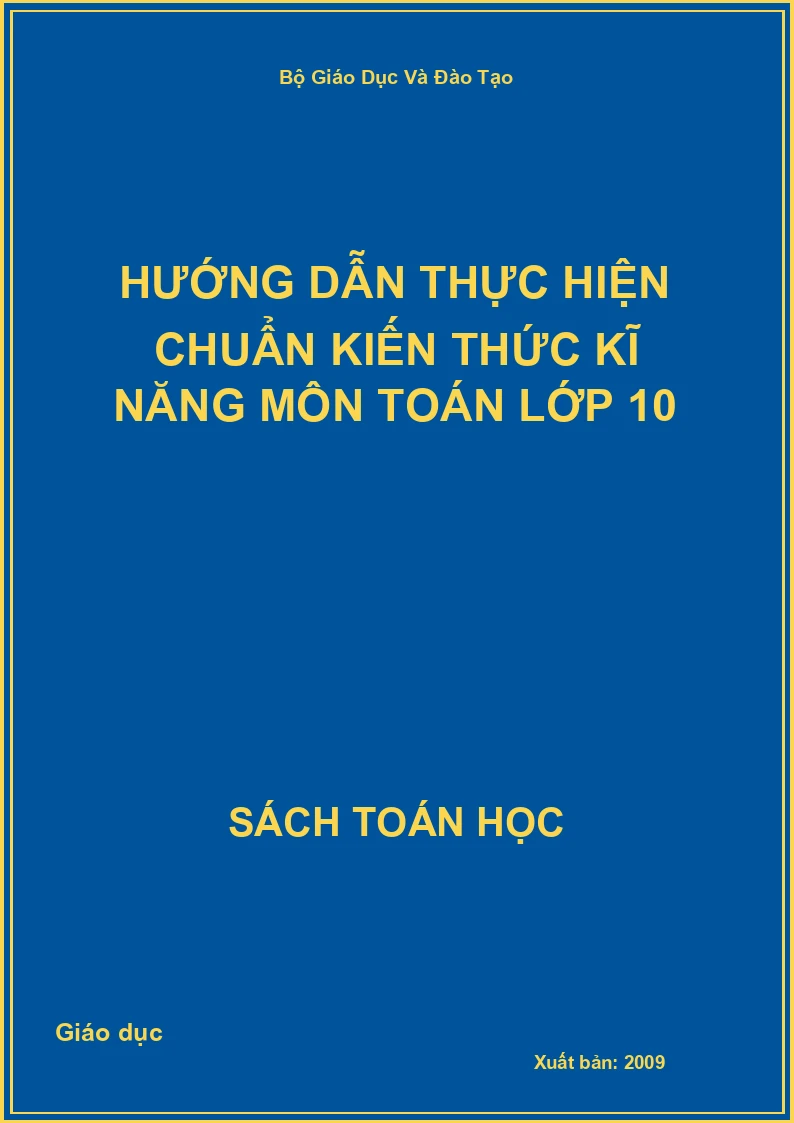 Hướng dẫn thực hiện chuẩn kiến thức kĩ năng môn Toán lớp 10