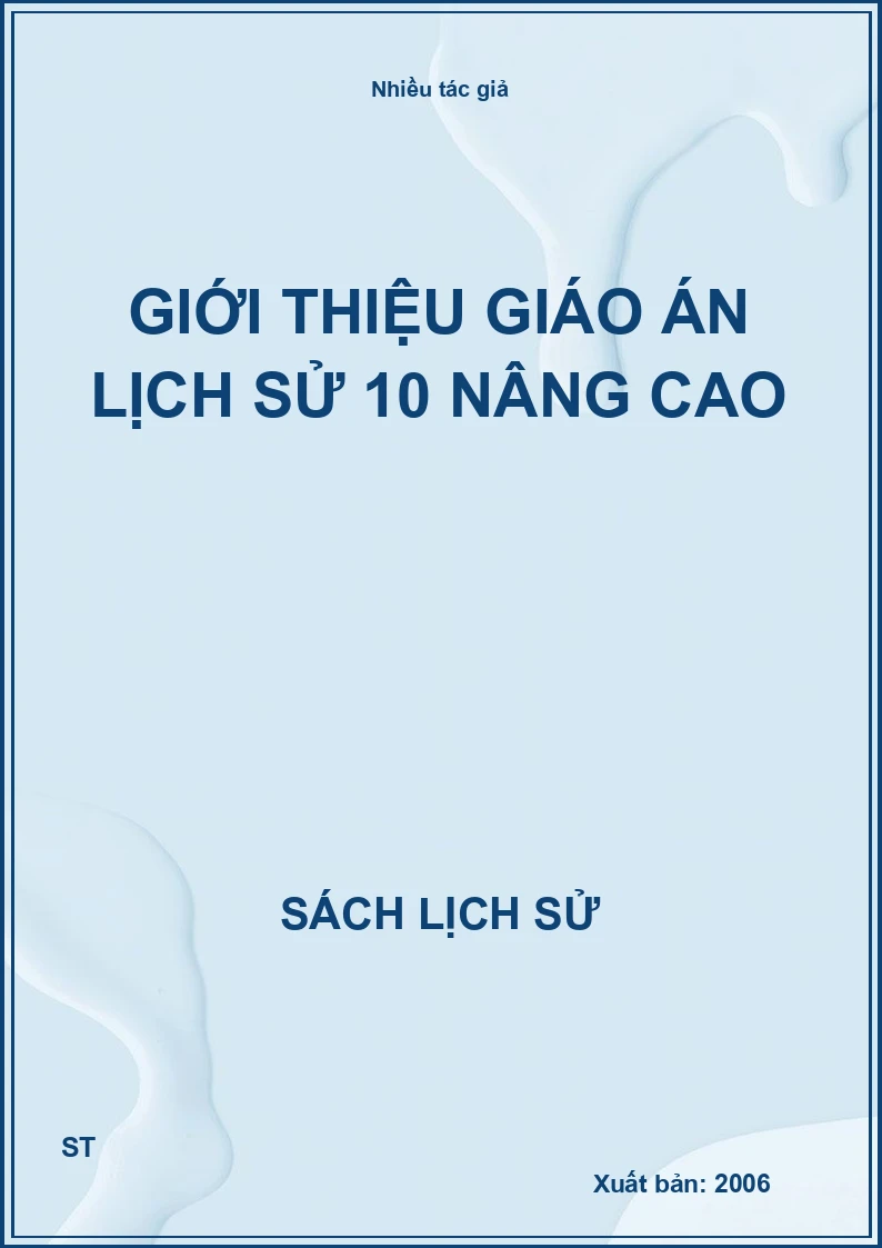 Giới thiệu giáo án lịch sử 10 nâng cao