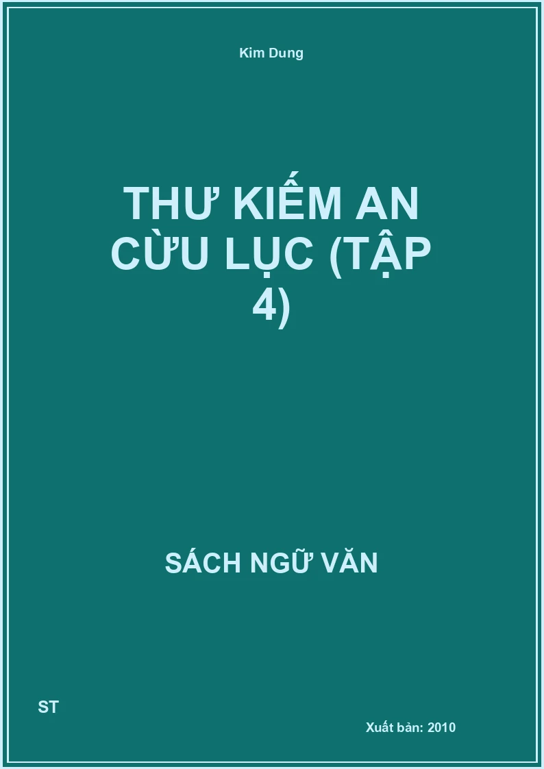 Thư kiếm an cừu lục (Tập 4)