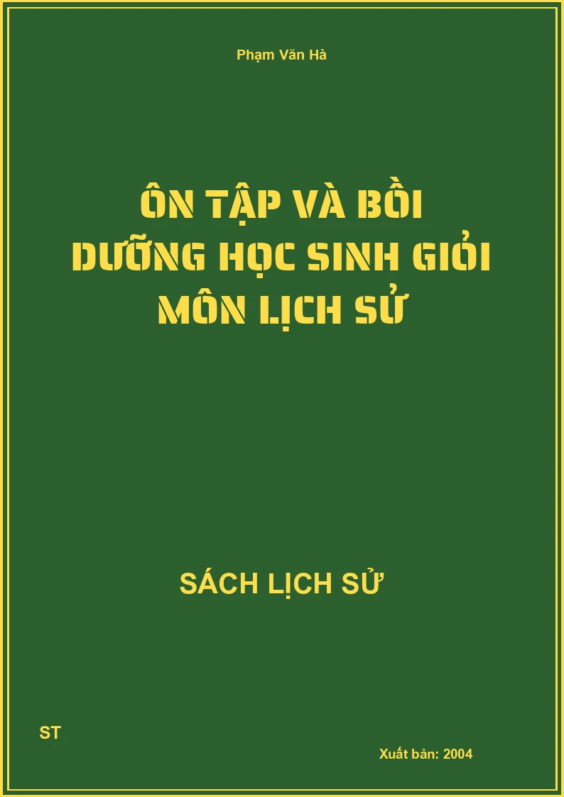 Ôn tập và bồi dưỡng học sinh giỏi môn lịch sử