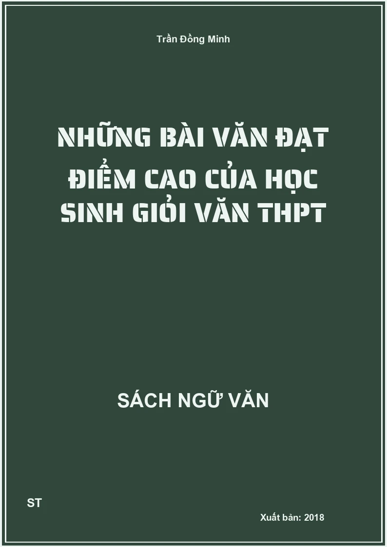 Những bài văn đạt điểm cao của học sinh giỏi văn THPT