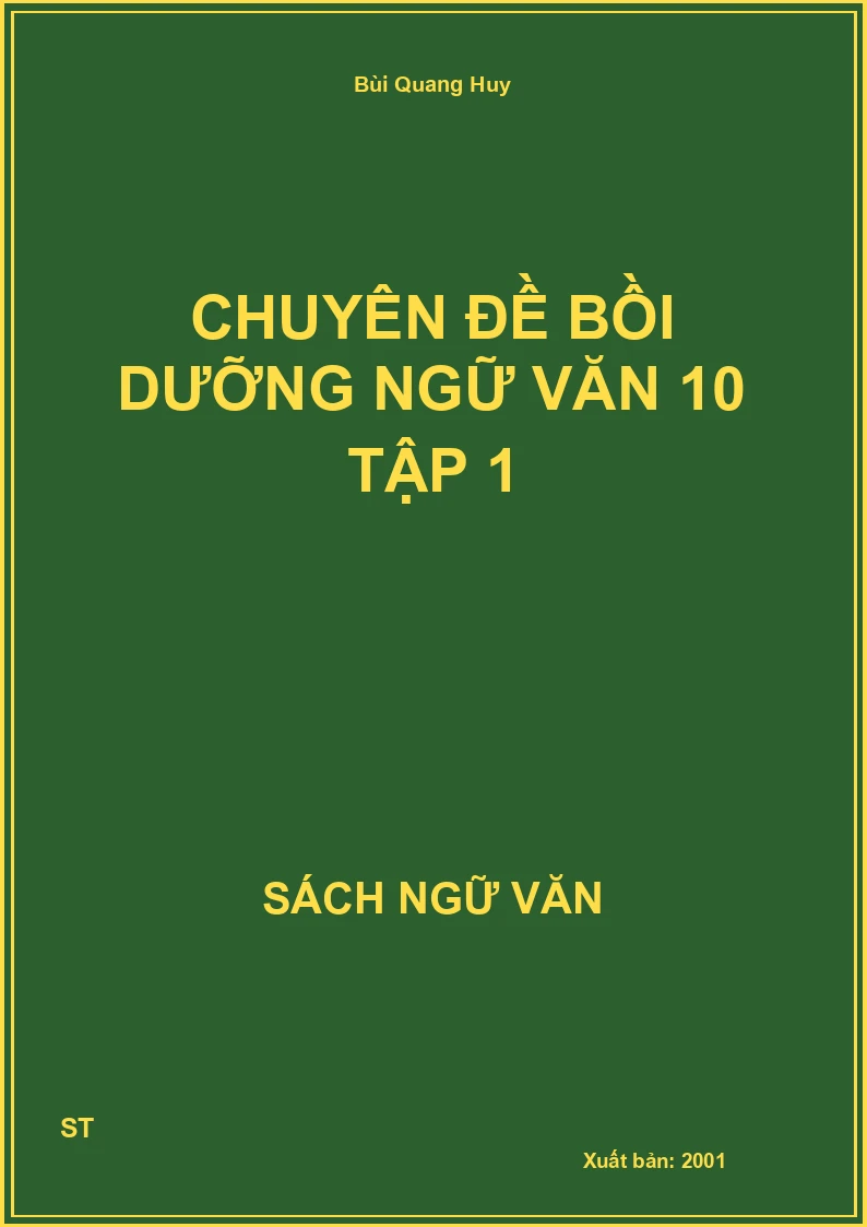 Chuyên đề bồi dưỡng Ngữ văn 10 tập 1