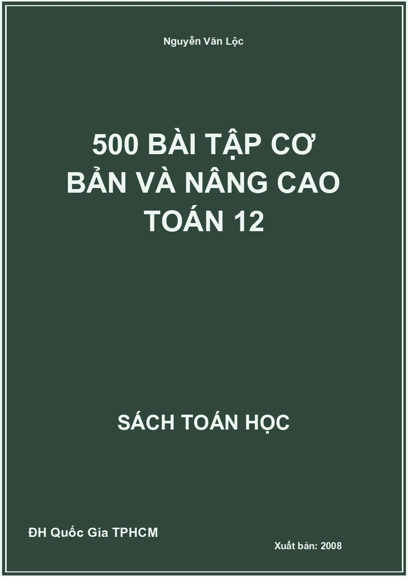 500 bài tập cơ bản và nâng cao Toán 12
