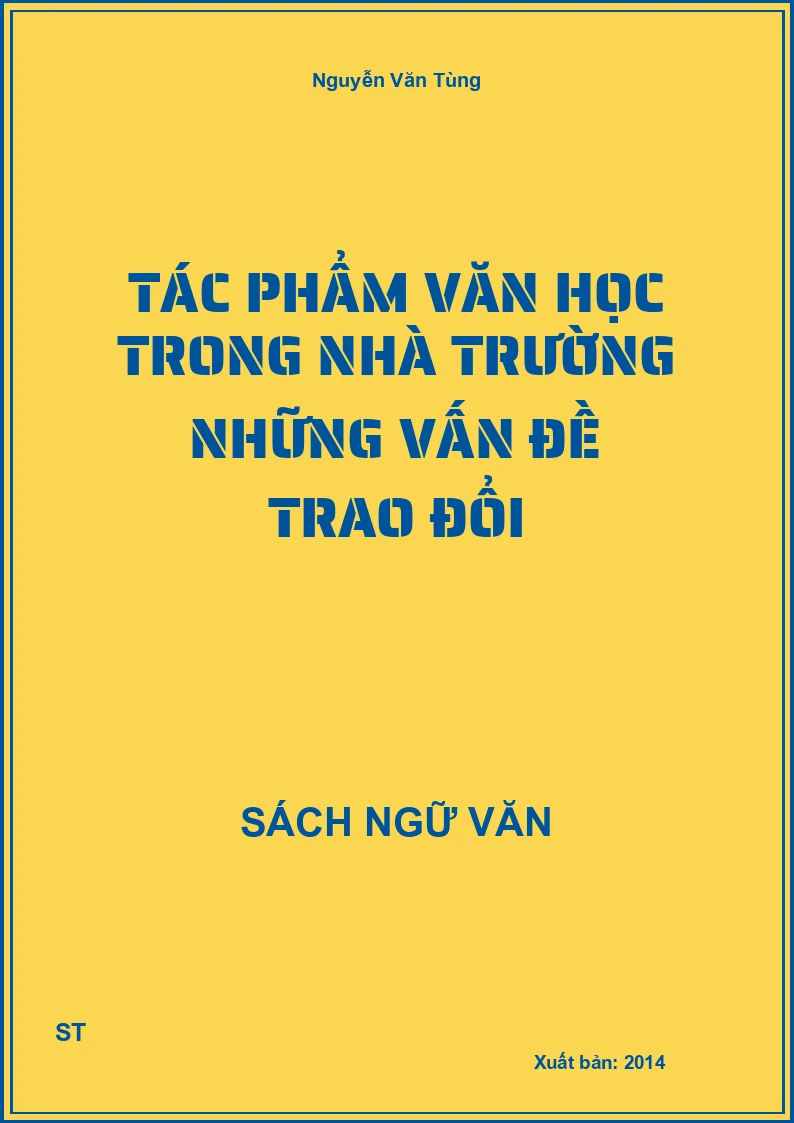 Tác phẩm văn học trong nhà trường những vấn đề trao đổi