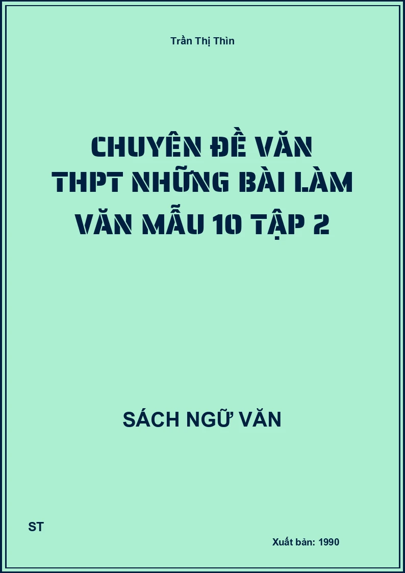 Chuyên đề Văn THPT Những bài làm văn mẫu 10 tập 2