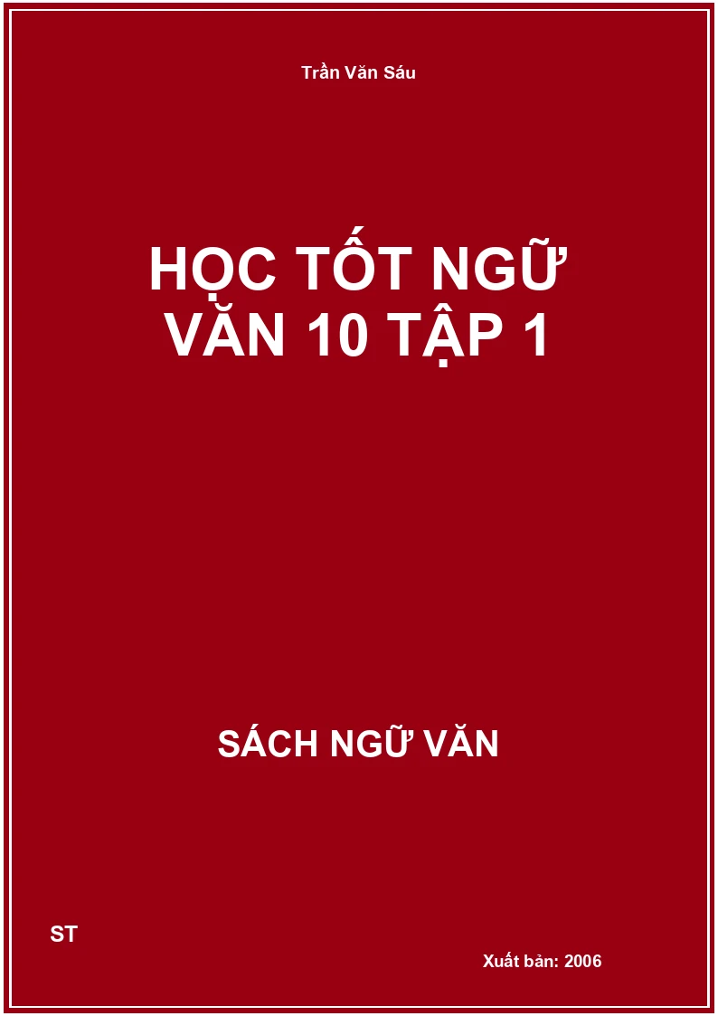Học tốt Ngữ văn 10 tập 1