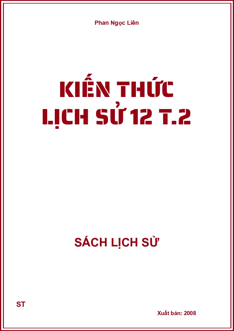 Kiến thức lịch sử 12 T.2
