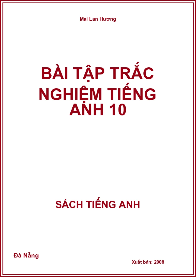 Bài tập trắc nghiệm Tiếng Anh 10