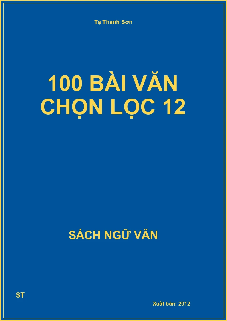 100 bài văn chọn lọc 12