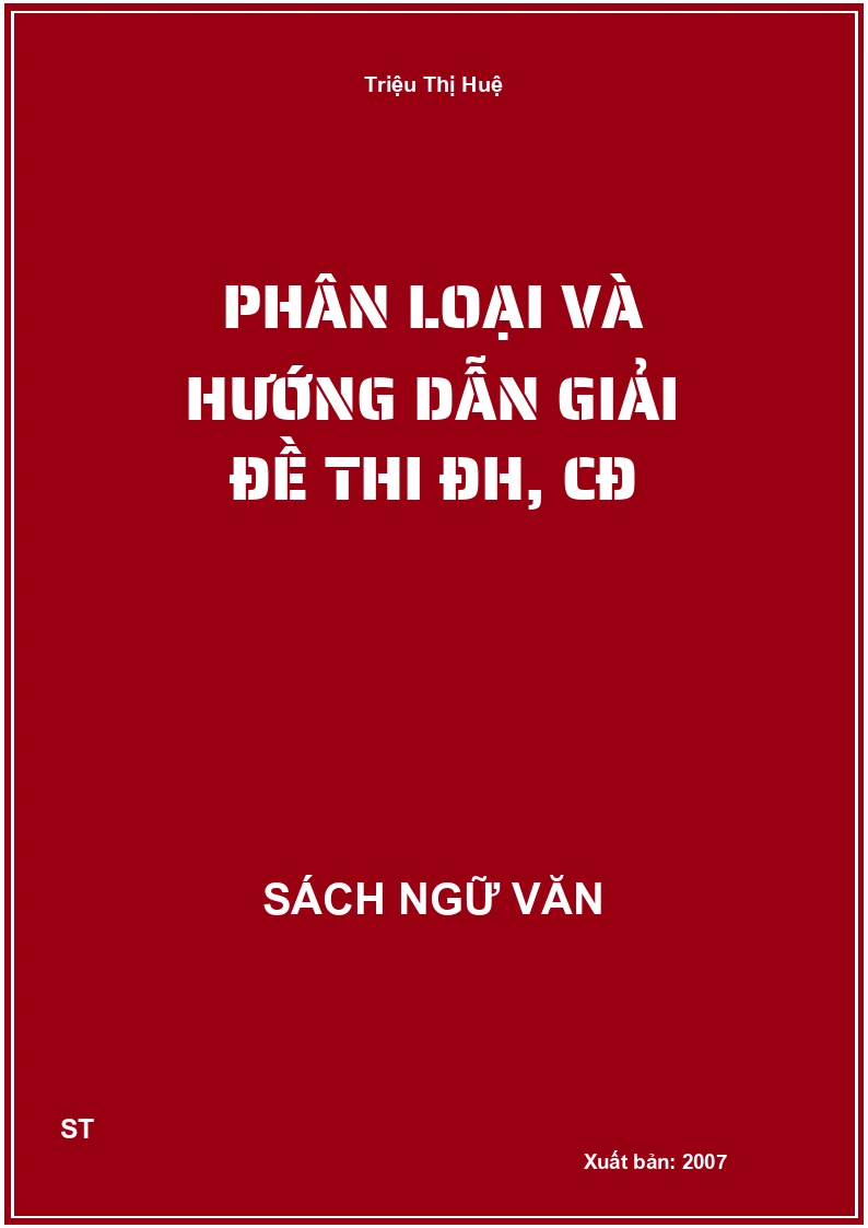 Phân loại và hướng dẫn giải đề thi ĐH, CĐ