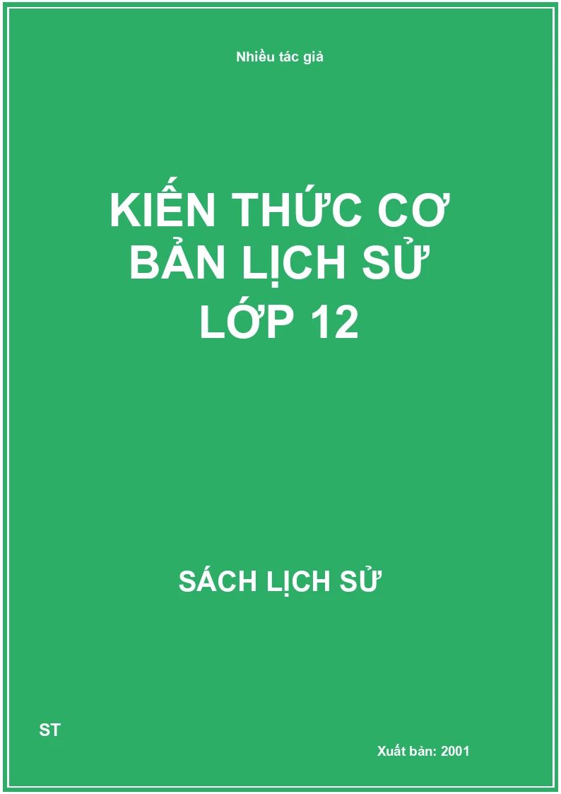Kiến thức cơ bản lịch sử lớp 12