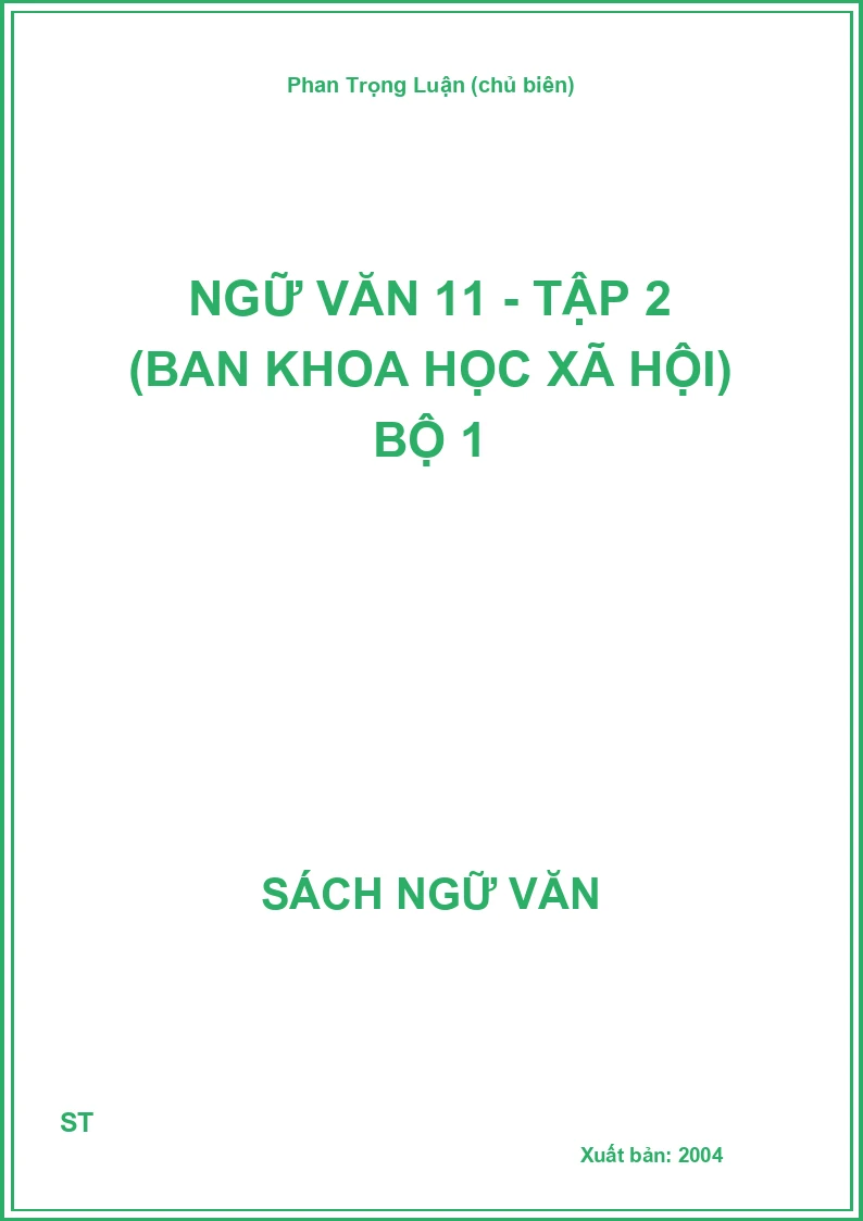 Ngữ Văn 11 - Tập 2 (Ban Khoa học xã hội) Bộ 1