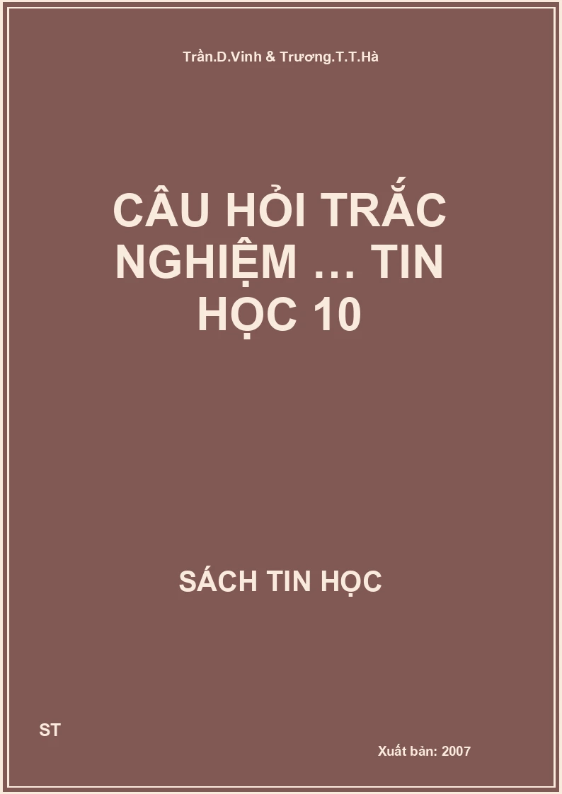 Câu hỏi trắc nghiệm … tin học 10
