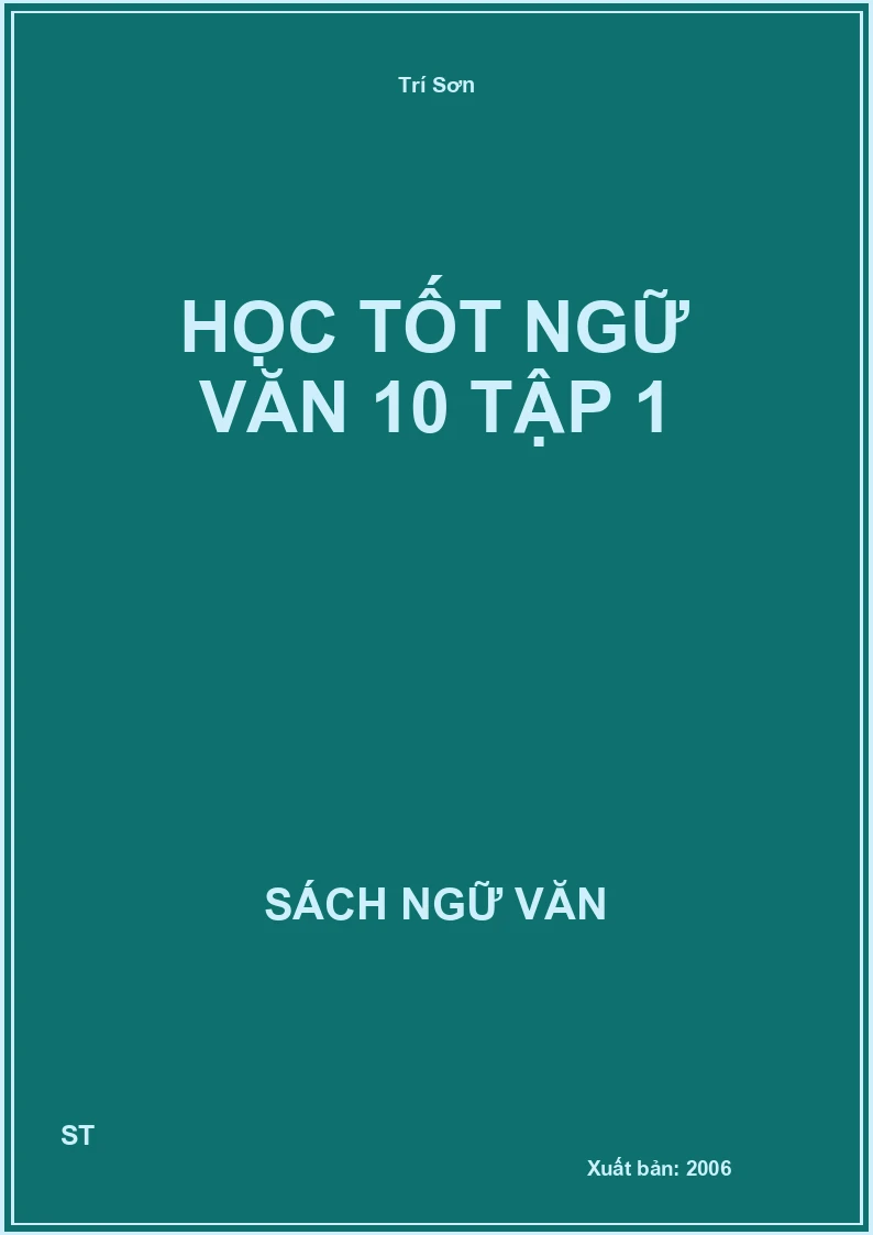 Học tốt Ngữ văn 10 tập 1