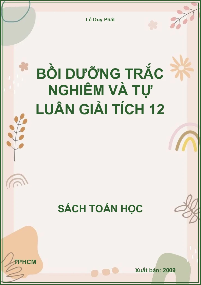 Bồi dưỡng trắc nghiệm và tự luận giải tích 12