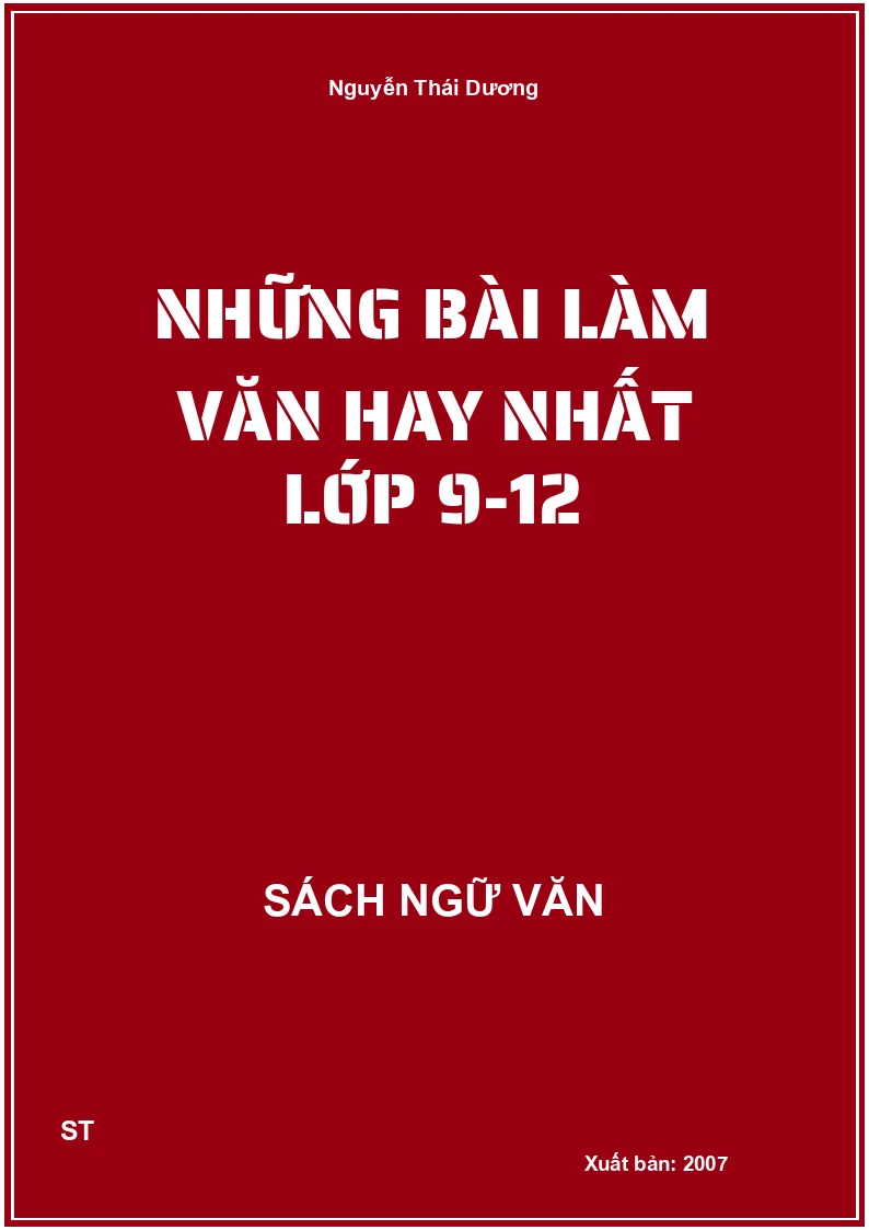 Những bài làm văn hay nhất lớp 9-12