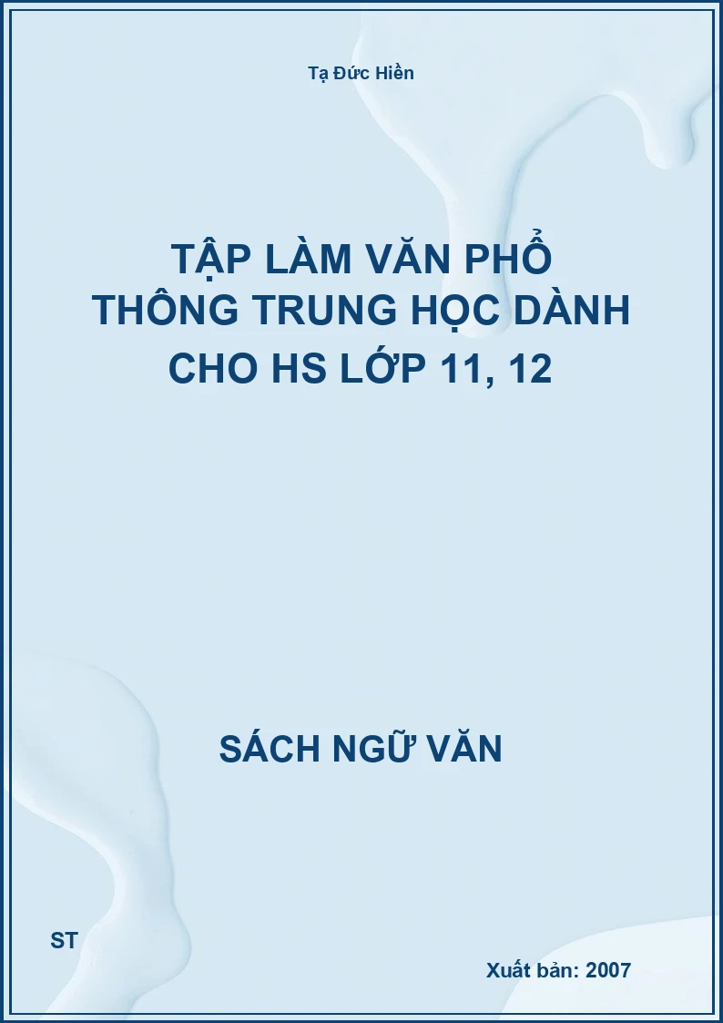 Tập làm văn phổ thông trung học dành cho HS lớp 11, 12