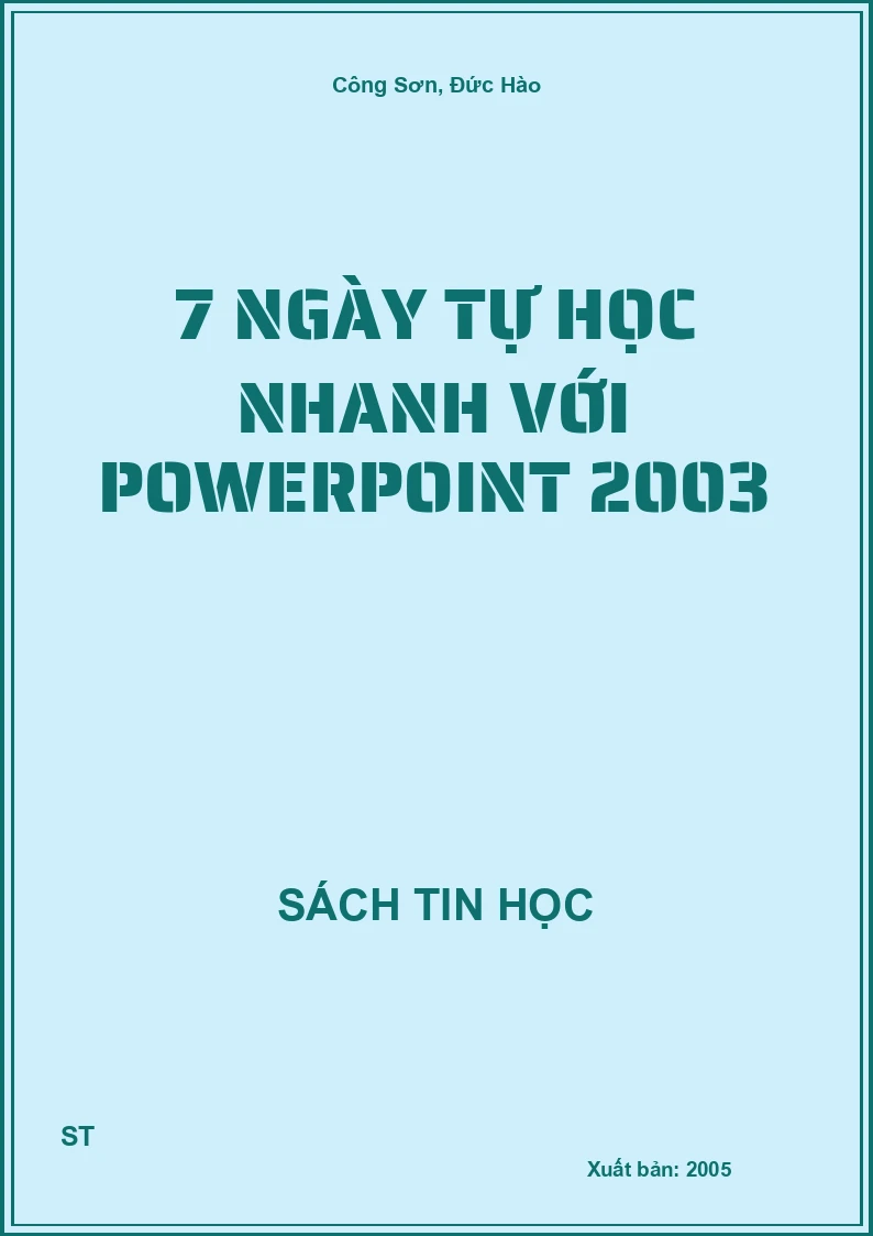 7 ngày tự học nhanh với Powerpoint 2003