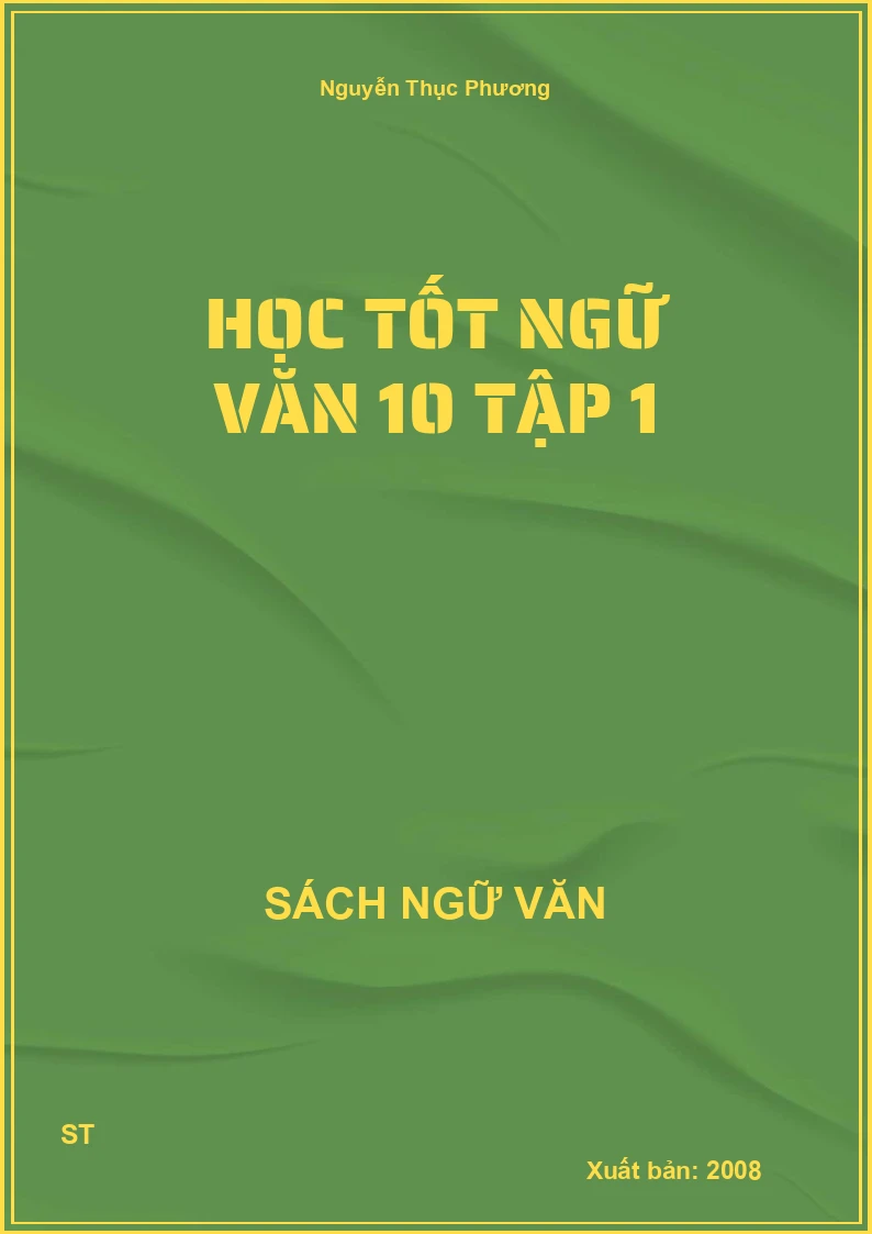 Học tốt Ngữ văn 10 tập 1