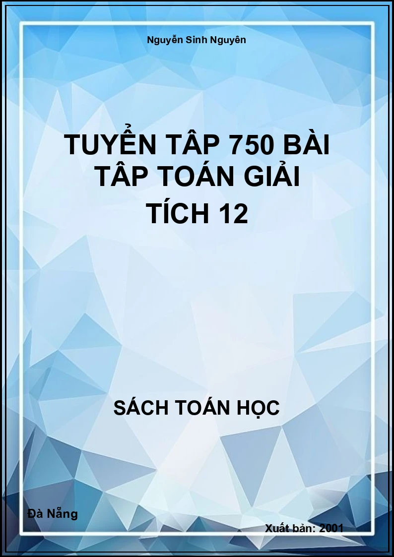 Tuyển tập 750 bài tập Toán giải tích 12