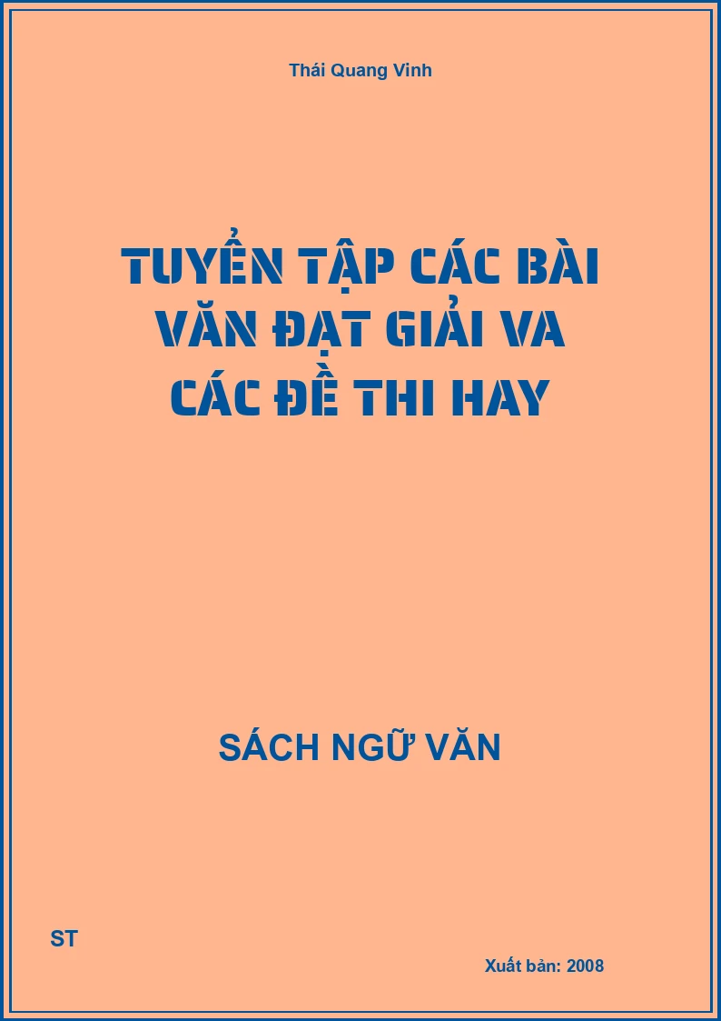 Tuyển tập các bài văn đạt giải va các đề thi hay