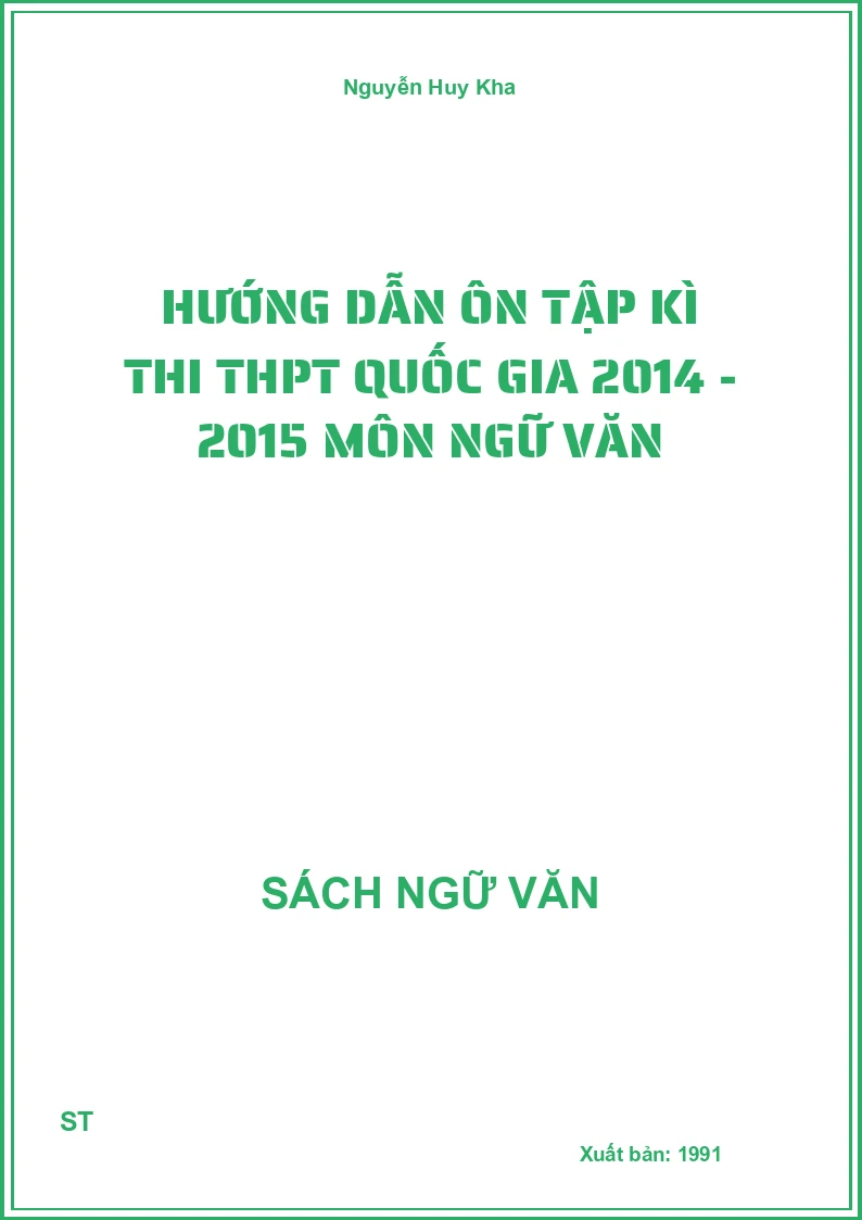 Hướng dẫn ôn tập kì thi THPT Quốc gia 2014 - 2015 môn Ngữ Văn