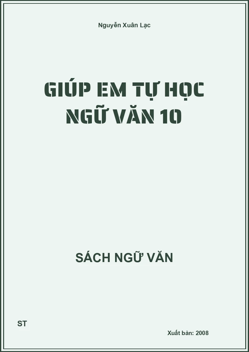 Giúp em tự học Ngữ Văn 10