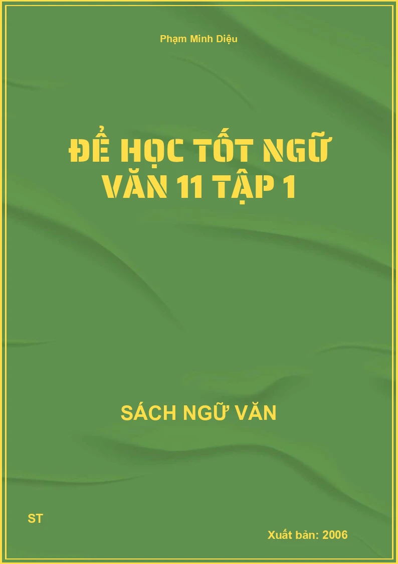 Để học tốt Ngữ văn 11 tập 1