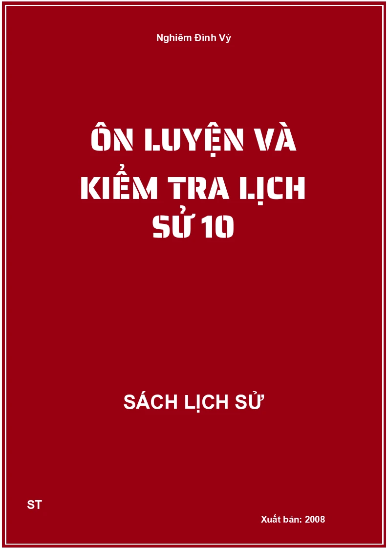 Ôn luyện và kiểm tra lịch sử 10
