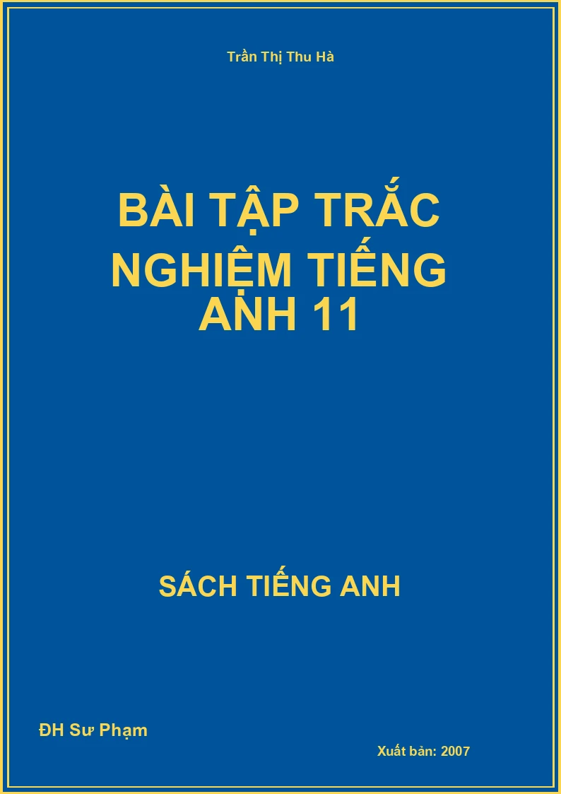 Bài Tập trắc nghiệm Tiếng Anh 11
