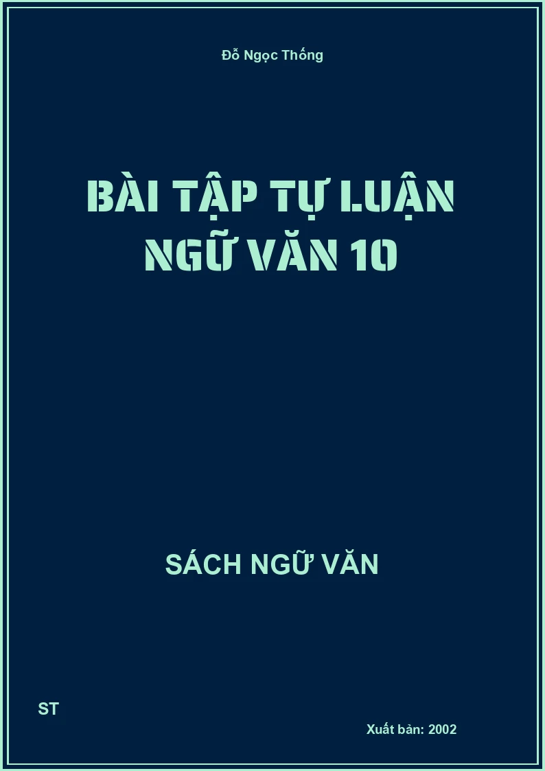 Bài tập tự luận Ngữ Văn 10
