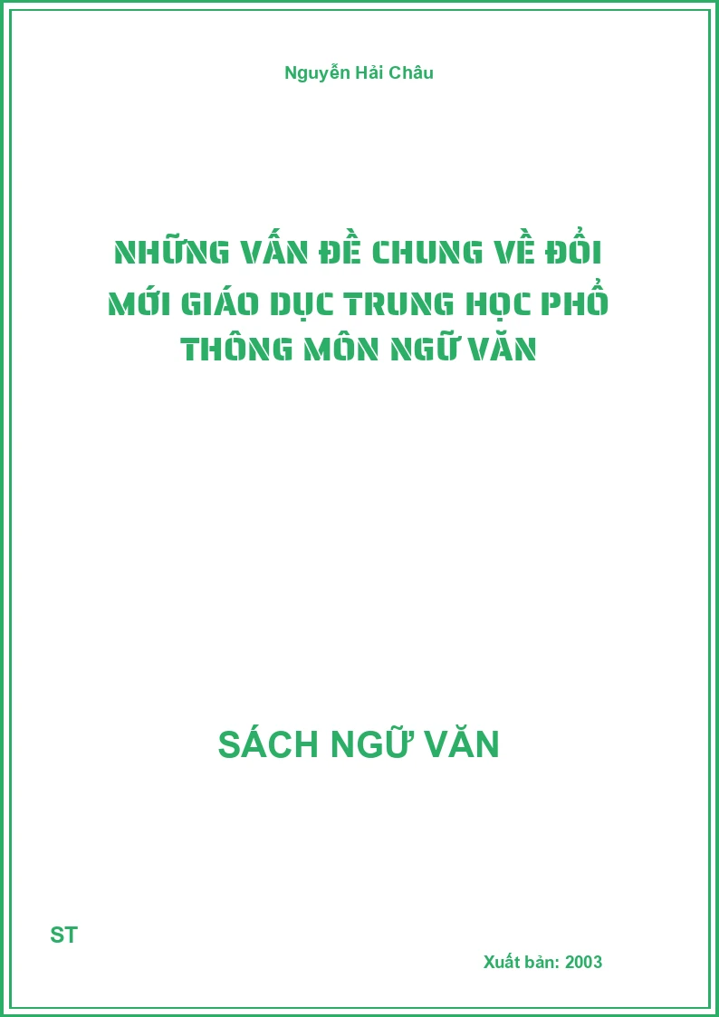 Những vấn đề chung về đổi mới giáo dục Trung học phổ thông môn Ngữ văn