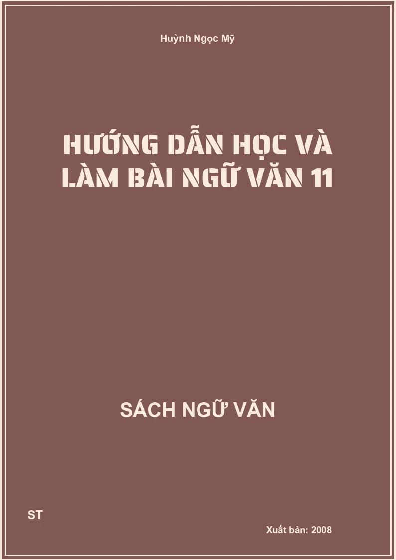 Hướng dẫn học và làm bài Ngữ Văn 11