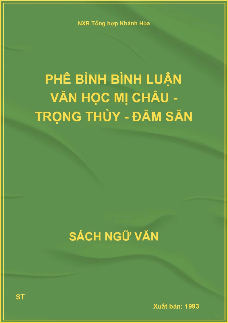 Phê bình bình luận văn học Mị Châu - Trọng Thủy - Đăm Săn