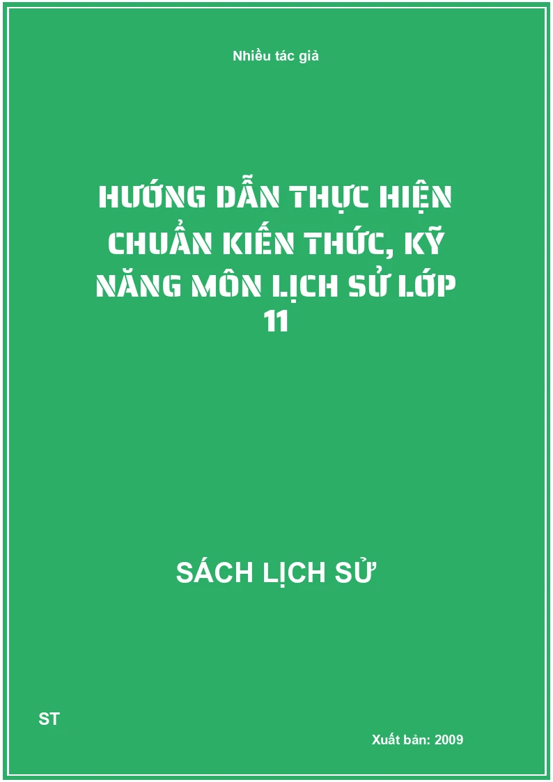 Hướng dẫn thực hiện chuẩn kiến thức, kỹ năng môn lịch sử lớp 11