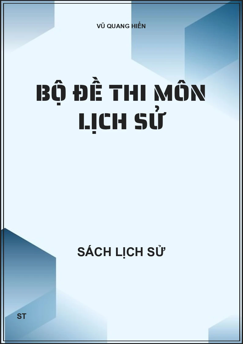 Bộ đề thi môn lịch sử