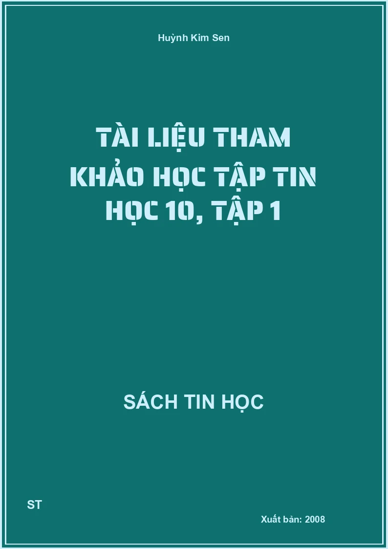 Tài liệu tham khảo học tập tin học 10, tập 1