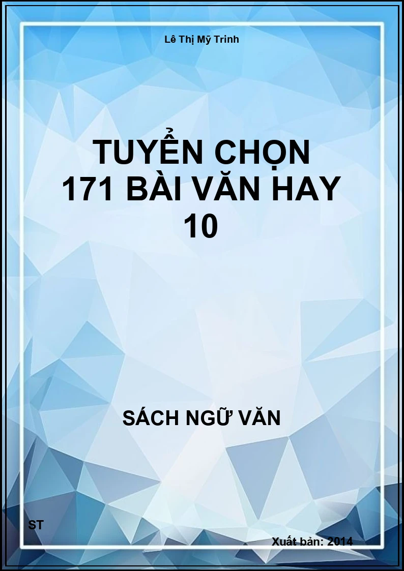 Tuyển chọn 171 bài văn hay 10
